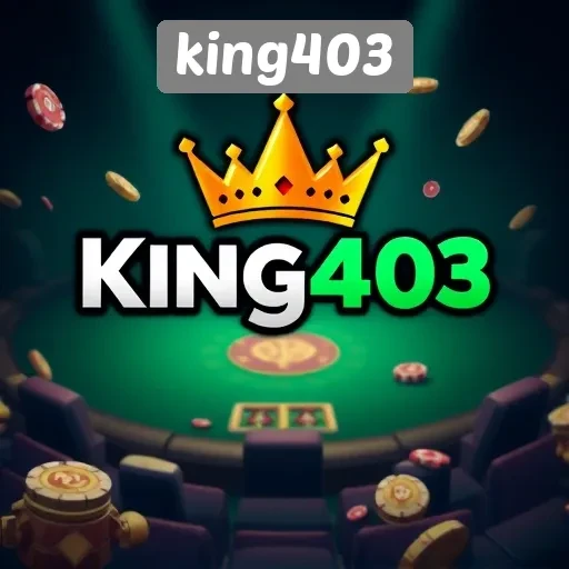 King403 Tempat Bermain Game Online Favorit di Indonesia