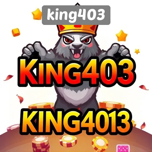 Profil King403 dan Ragam Game yang Ditawarkan